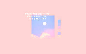 Pastel Pink Moonchild Lyrics Wallpaper