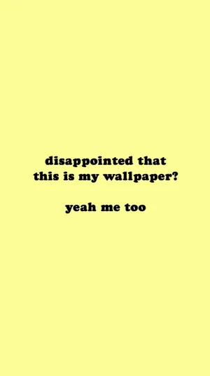 Pastel Yellow Aesthetic With Funny Text Wallpaper