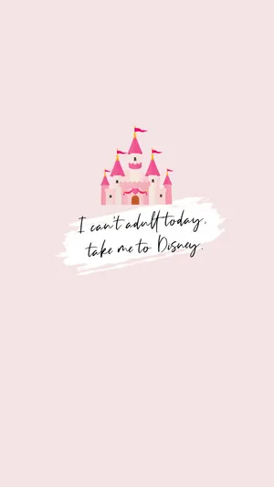 Pink Quote Disney Iphone Wallpaper