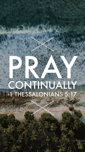 Pray Continually Bible Verse Wallpaper
