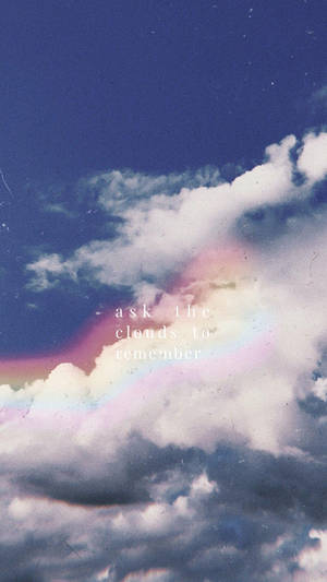 Rainbow Clouds With Quote Wallpaper