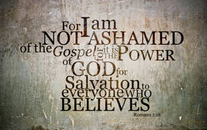 Religious Romans 1:16 Verse Wallpaper