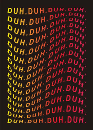 Repetitive Duh Pattern Wallpaper