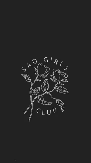 Sad Girls Club Iphone Wallpaper