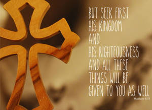 Seek The Kingdom Bible Quote Wallpaper