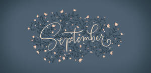 September Floral Word Art Wallpaper
