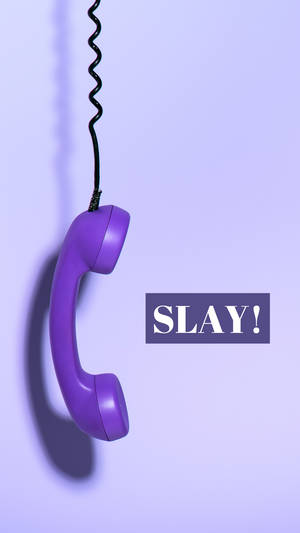 Slay Purple Baddie Hanging Telephone Wallpaper