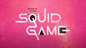 Squid Game Pink Show Title Wallpaper