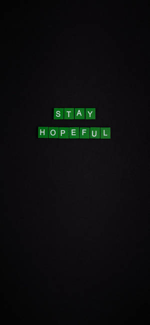Stay Hopeful Motivational Iphone Wallpaper