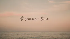 Summer Time Quote Laptop Wallpaper
