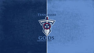 Tennessee Titans Gods Among Men Wallpaper