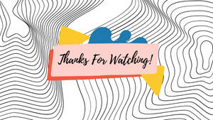 Thanks For Watching Card Geometric Design Wallpaper