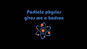 Theoretical Physics Pun Wallpaper