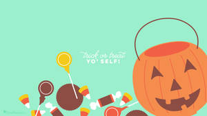 Trick Or Treat Yo Self Wallpaper