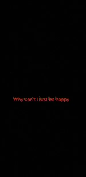 Trippy Dark Why Can't I Just Be Happy Wallpaper