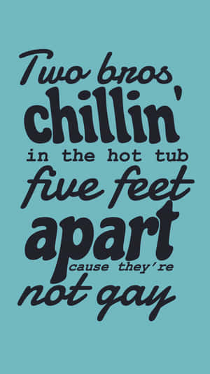 Two Bros Chillin Meme Iphone Wallpaper