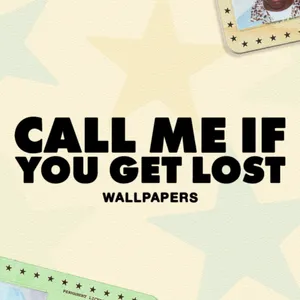Wallpaper Call Me If You Get Lost Wallpaper