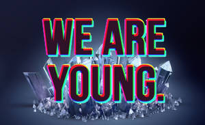 We Are Young Dope Desktop Wallpaper