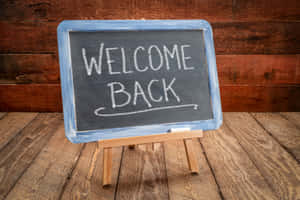 Welcome Back Chalkboard Sign Wallpaper