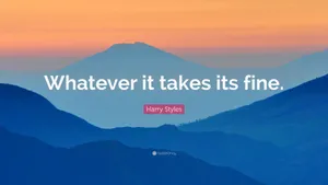 Whatever Harry Styles Quotes Blue Mountain Wallpaper
