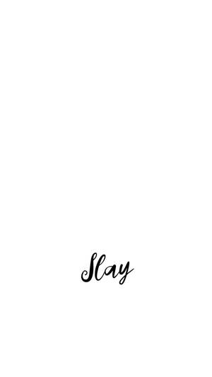 White Slay Cursive Iphone Wallpaper