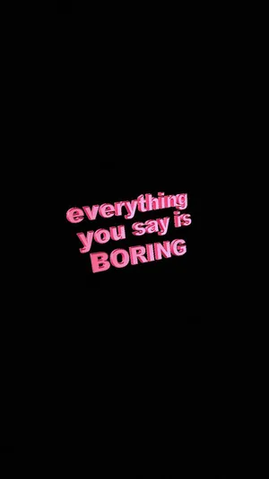 Word In Pink Boring Wallpaper