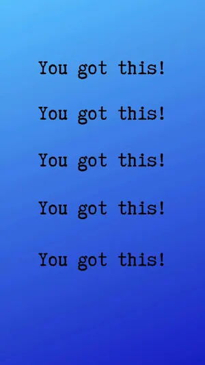 You Got This You Got This Wallpaper