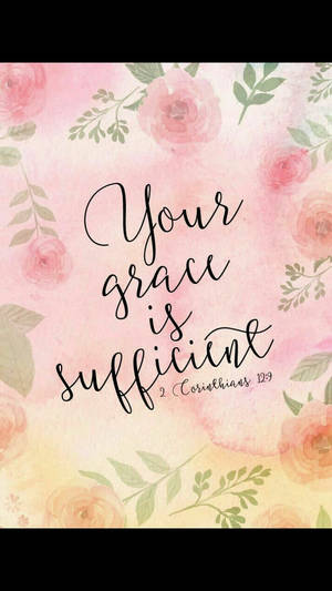 Your Grace Is Sufficient Versed Wallpaper